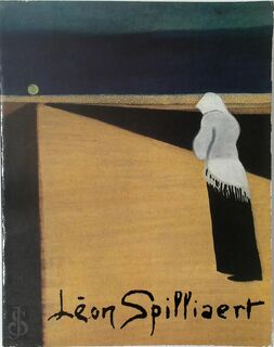 Leon Spilliaert, 1881-1946 - Philippe Roberts-jones, Léon Spilliaert