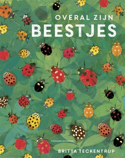 Overal zijn beestjes - Britta Teckentrup, Lily Murray (ISBN 9789464042474)
