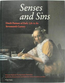 Senses and Sins - Friso Lammertse, Hatje Cantz, Jeroen Giltaij, Peter Hecht, Netherlands) Museum Boijmans van Beuningen (Rotterdam, Alexandra Gaba-Van Dongen, Everhard Korthals Altes, Konrad Renger, Guido Jansen, Mirjam Neumeister, Adriaan Waiboer, Eddy Schavemaker (ISBN 9783775715232)