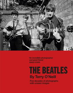 The Beatles by Terry O'Neill - Terry O'Neill (ISBN 9781802795271)