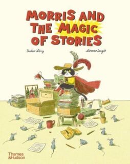 Morris and the Magic of Stories - Didier Lévy (ISBN 9780500653258)
