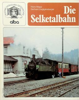 Die Selketalbahn - Hans Röper, Gerhard Zieglgänsberger (ISBN 9783870945312)