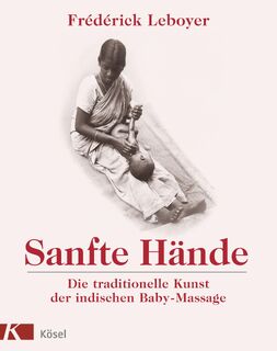 Sanfte Hände - Frederick Leboyer (ISBN 9783466344116)