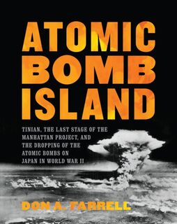 Atomic Bomb Island - Don A. Farrell (ISBN 9780811739610)