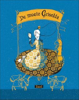 De mooie Griselda - Isol (ISBN 9789076174488)