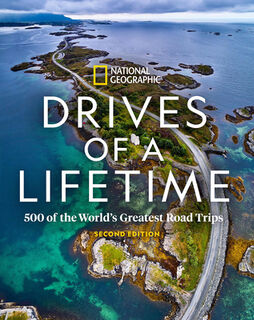 Drives of a Lifetime, 2nd Edition - National Geographic (ISBN 9781426221392)