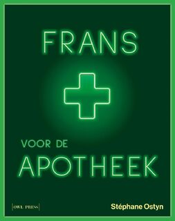 Frans voor de apotheek - Stéphane Ostyn (ISBN 9789493499690)