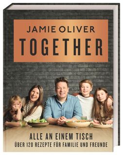Together - Alle an einem Tisch - Jamie Oliver (ISBN 9783831043316)