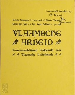 Vlaamsche Arbeid. Eerste Jaargang 1905-1906. Eerste nummer. Tweemaandelijksch Tijdschrift voor Vlaamsche Letterkunde. - Felix Timmermans