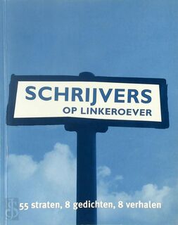 Schrijvers op Linkeroever - Annick Schreuder, Wim Strecker, Jan Bernard Robert