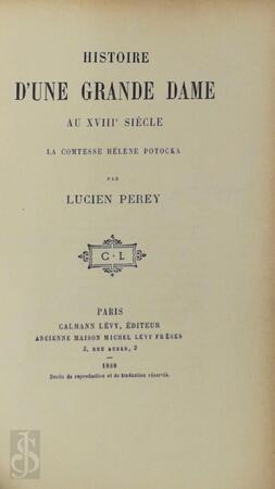 Histoire d'une grande dame au XVIIIe siècle - Lucien Perey Histoire d'une grande dame au XVIIIe siècle - Lucien Perey