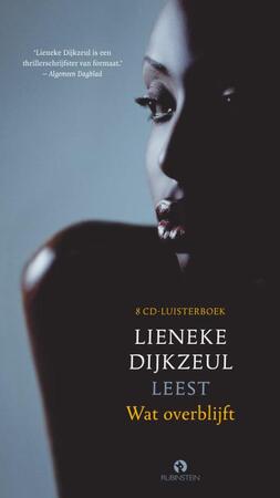 Wat overblijft [8 CD luisterboek] - Lieneke Dijkzeul