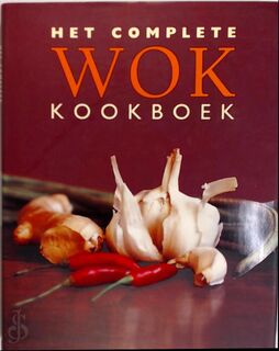 Het complete wok kookboek - Juliet Rogers, Kay Scarlett (ISBN 9789054262909)