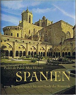 Spanien - Pedro de Palol, Max Hirmer
