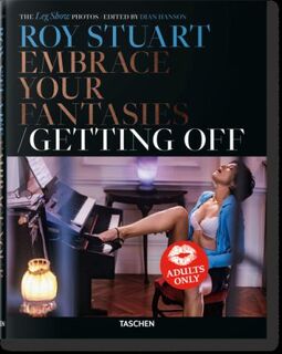 Embrace Your Fantasies / Getting Off - Roy Stuart, Dian Handon (ISBN 9783836576826)