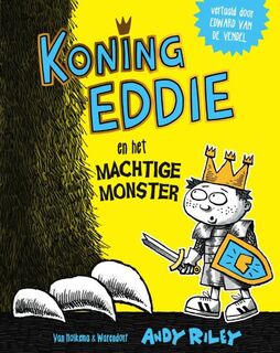 Koning Eddie en het machtige monster - Andy Riley (ISBN 9789000370153)