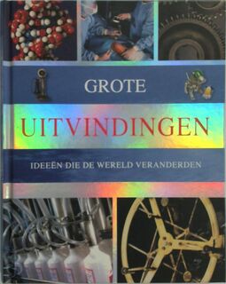 Grote uitvindingen - Louise Spilsbury, Anja de Lombaert (ISBN 9781407526119)