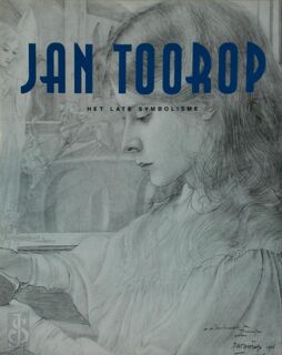 Jan Toorop (1858-1928) - Harry J. Kraaij, William Rothuizen (ISBN 9789077063019)