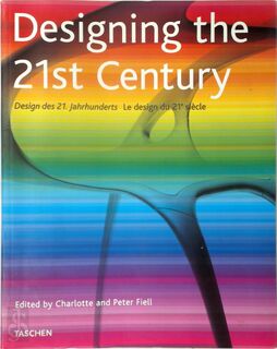 Designing the 21st century - Charlotte Fiell, Peter Fiell (ISBN 9783822858837)
