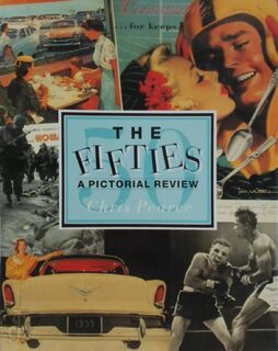 The Fifties - A Pictorial Review - Chris Pearce (ISBN 9781872532264)