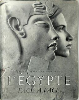 L'Égypte face à face. - Tristan Tzara, Etienne Sved