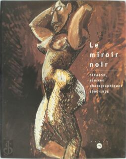 Le miroir noir - Pablo Picasso, Anne Baldassari (ISBN 9782711835300)