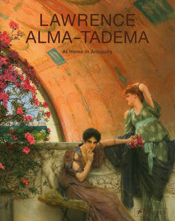 Lawrence Alma-Tadema – At Home in Antiquity - (ISBN 9783791366890)