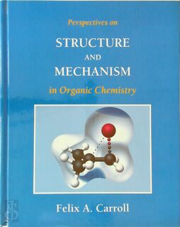 Perspectives on Structure and Mechanism in Organic Chemistry - Felix A. Carroll (ISBN 9780534249489)