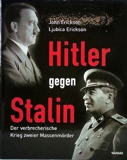 Hitler gegen Stalin - John Erickson, Ljubica Erickson (ISBN 9783828947030)