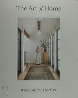 Art of Home - Shea McGee (ISBN 9780785236832)