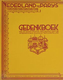 Nederland te Parijs 1931 - Koninklijke Vereeniging Oost En West