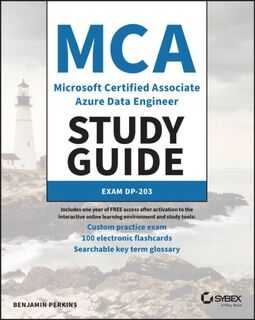 MCA Microsoft Certified Associate Azure Data Engineer Study Guide - Benjamin Perkins (ISBN 9781119885429)