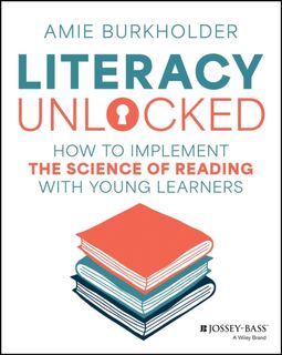 Literacy Unlocked - Amie Burkholder (ISBN 9781394285242)