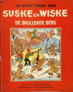 De brullende berg [Eerste druk] - Willy Vandersteen