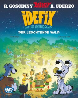Idefix und die Unbeugsamen 06 - René Goscinny, Albert Uderzo, Cédric Bacconnier, Matthieu Choquet (ISBN 9783770408290)