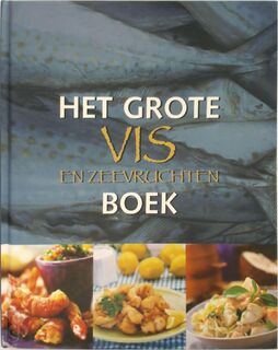 Het grote vis en zeevruchten boek - Susanna Tee (ISBN 1445452065)