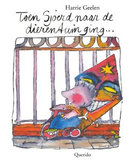 Toen Sjoerd naar de dierentuin ging - Harrie Geelen (ISBN 9789045119182)