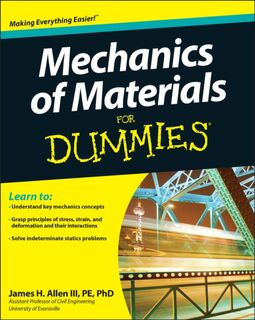 Mechanics of Materials For Dummies - James H. Allen (ISBN 9780470942734)