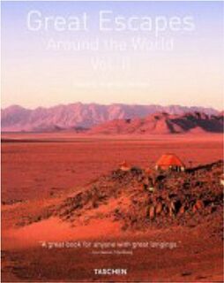 Great escapes around the world - Angelika. Taschen (ISBN 9783836509992)