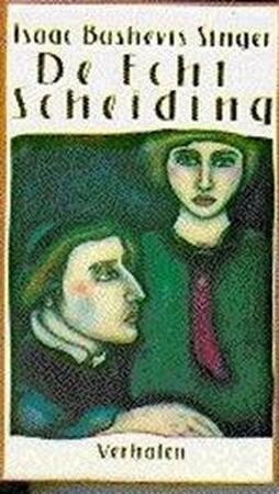 De echtscheiding - Isaac Bashevis Singer, Joop van Helmond