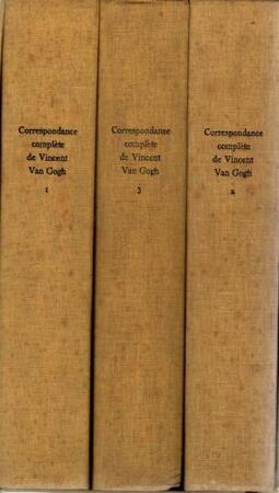 Correspondance complète de Vincent Van Gogh - Vincent van Gogh Correspondance complète de Vincent Van Gogh - Vincent van Gogh