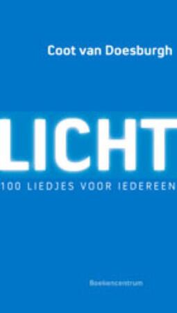 Licht - 100 liedjes voor iedereen - Coot van Doesburgh Licht - 100 liedjes voor iedereen - Coot van Doesburgh