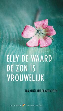 De zon is vrouwelijk - Elly de Waard