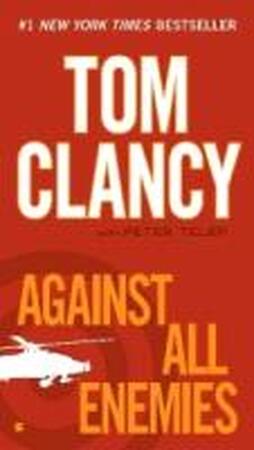 Exp Against All Enemies - Tom Clancy, Peter Telep Exp Against All Enemies - Tom Clancy, Peter Telep