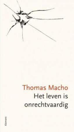 Het leven is onrechtvaardig - Thomas Macho