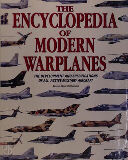 The Encyclopedia of Modern Warplanes - Bill Gunston (ISBN 9781856052900)