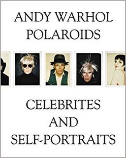 Andy Warhol, polaroids - Andy Warhol, Francesco Clemente, Jablonka Galerie, Starmach Gallery (ISBN 9788391307526)
