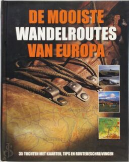 De mooiste wandelroutes van Europa - Hans-Joachim Schneider, Gaby Falk (ISBN 9781445442532)