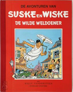 De Wilde Weldoener - Willy Vandersteen (ISBN 9789002201851)