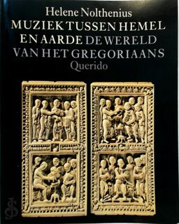 Muziek tussen hemel en aarde - Helene Nolthenius (ISBN 9789021477190)